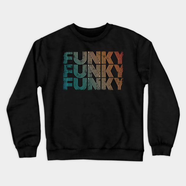 Funky Music Vintage Crewneck Sweatshirt by Rayrock76